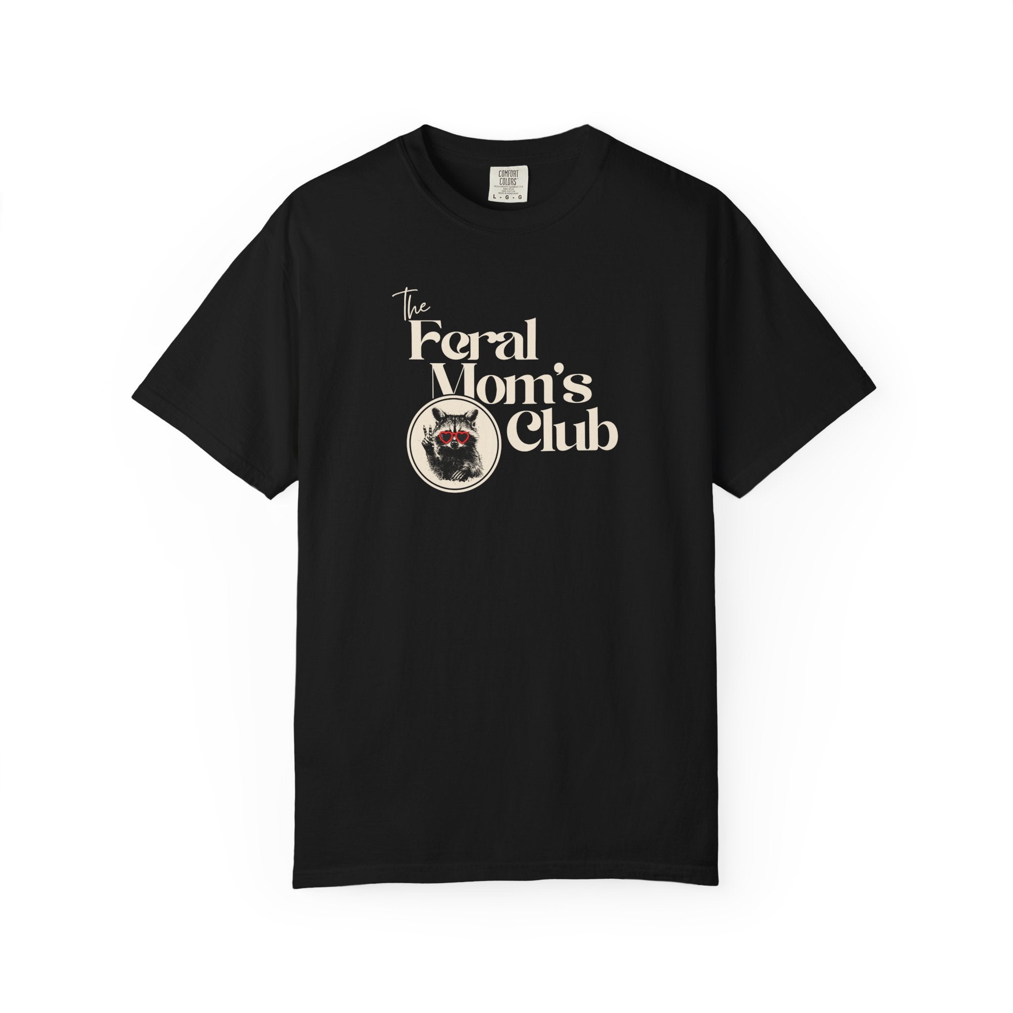 The Feral Mom's Club Racoon T-Shirt