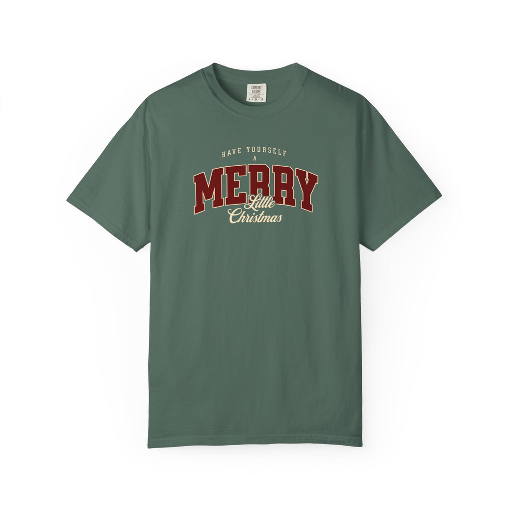 Have Yourself a Merry Little Christmas T-Shirt