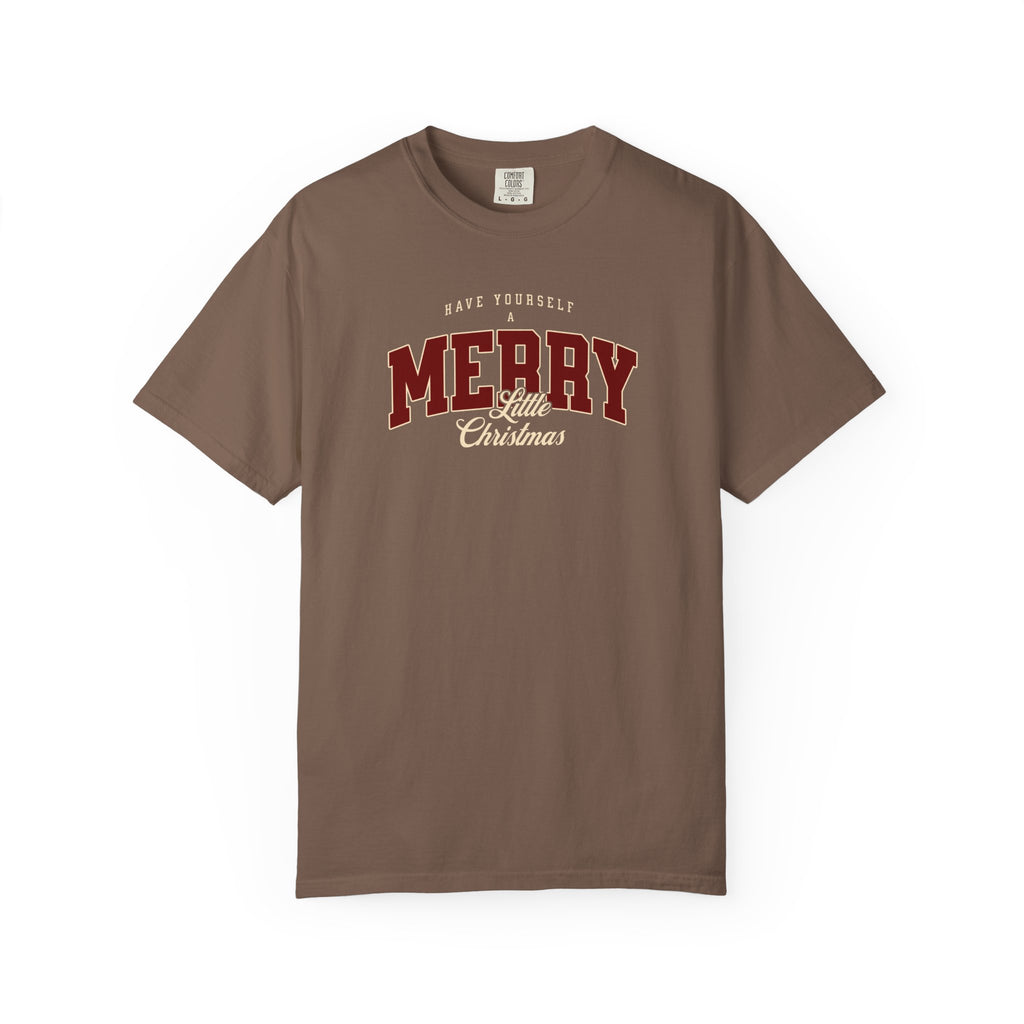 Have Yourself a Merry Little Christmas T-Shirt