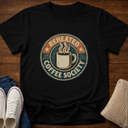 Reheated Coffee Society T-Shirt