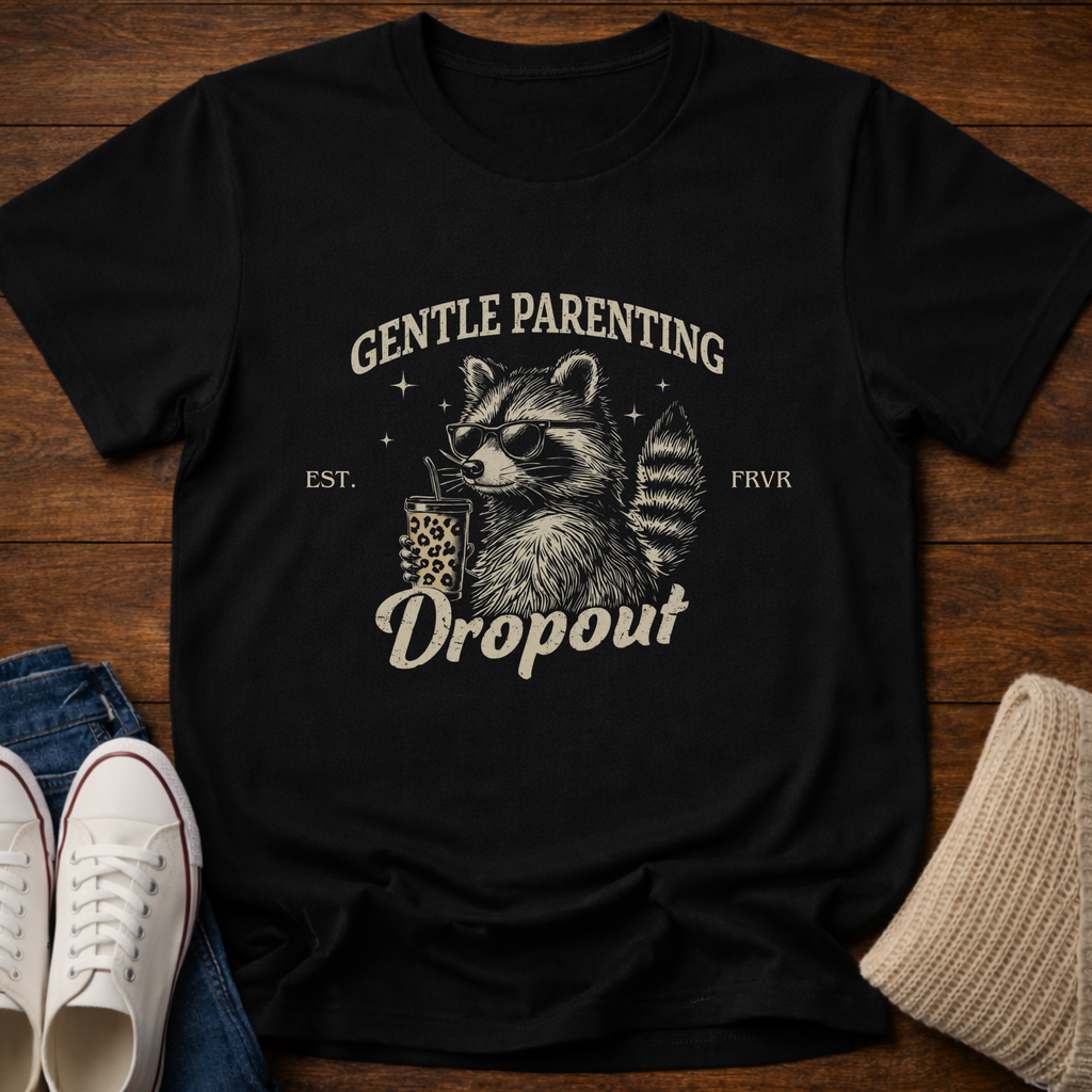 Gentle Parenting Dropout T-Shirt