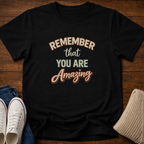You Are Amazing T-Shirt
