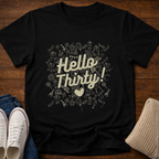 Hello Thirty Milestone T-Shirt