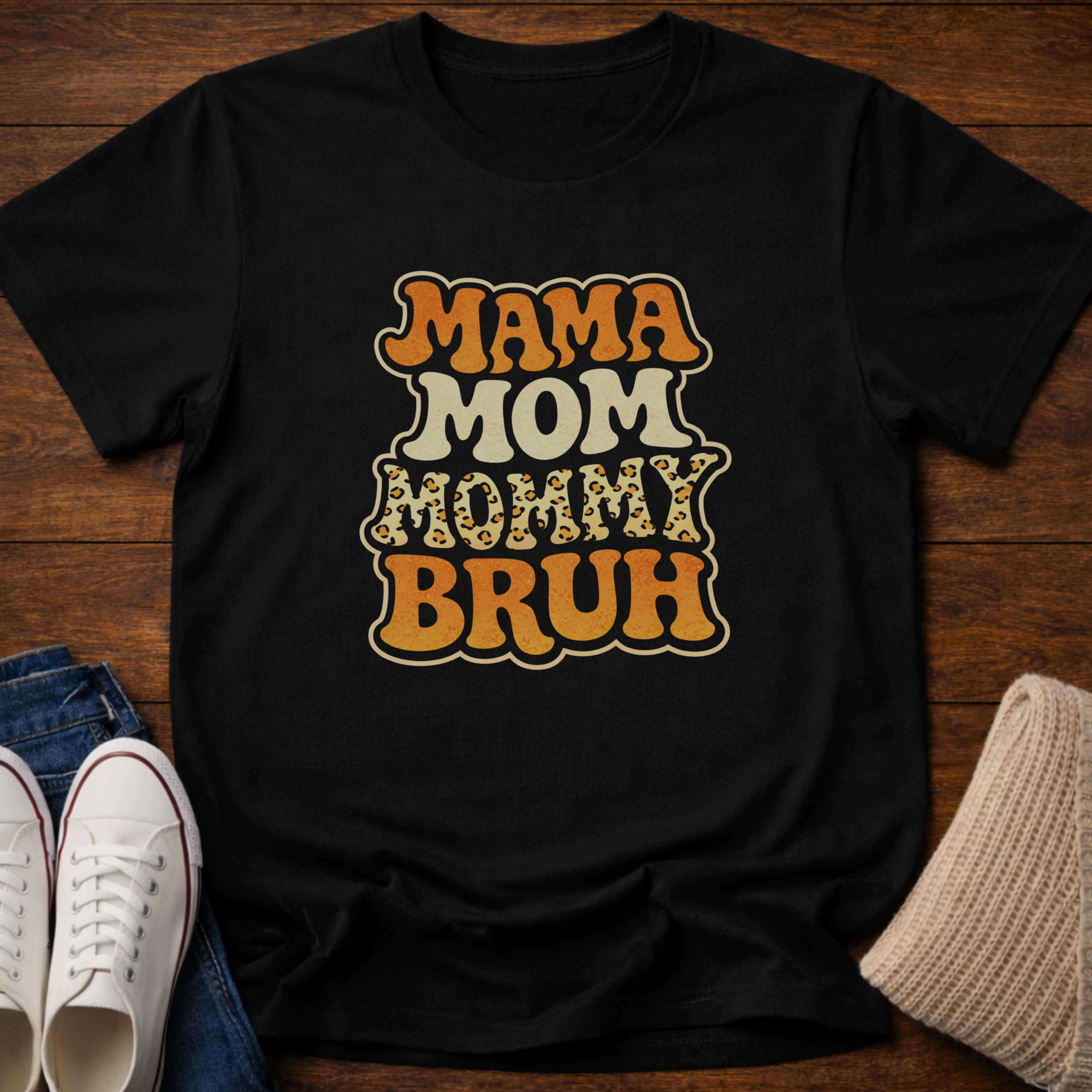 Mama Mom Mommy Bruh T-Shirt