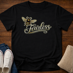 Be Fearless T-Shirt