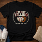 Baseball Not Yelling T-Shirt
