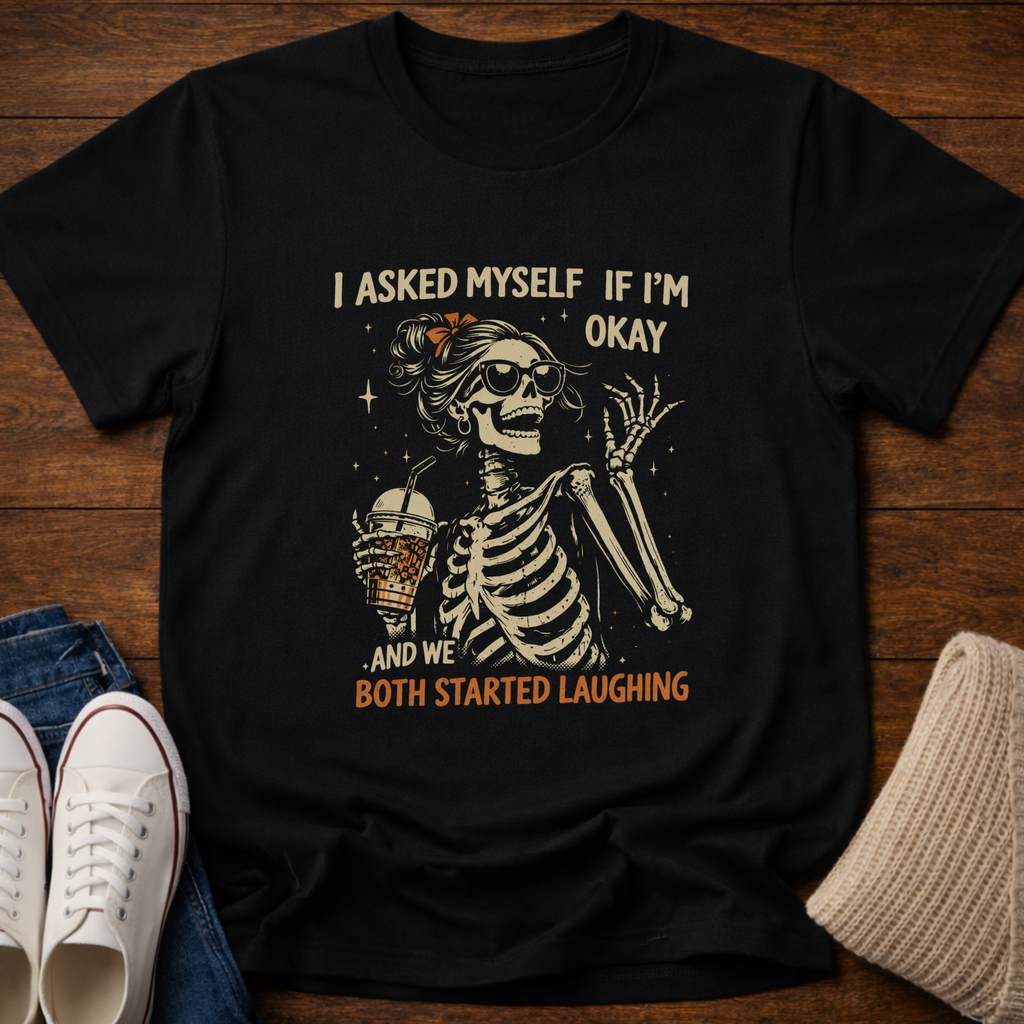 I Asked Myself T-Shirt