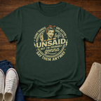 Unsaid T-Shirt