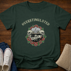 Overstimulate Mom T-Shirt