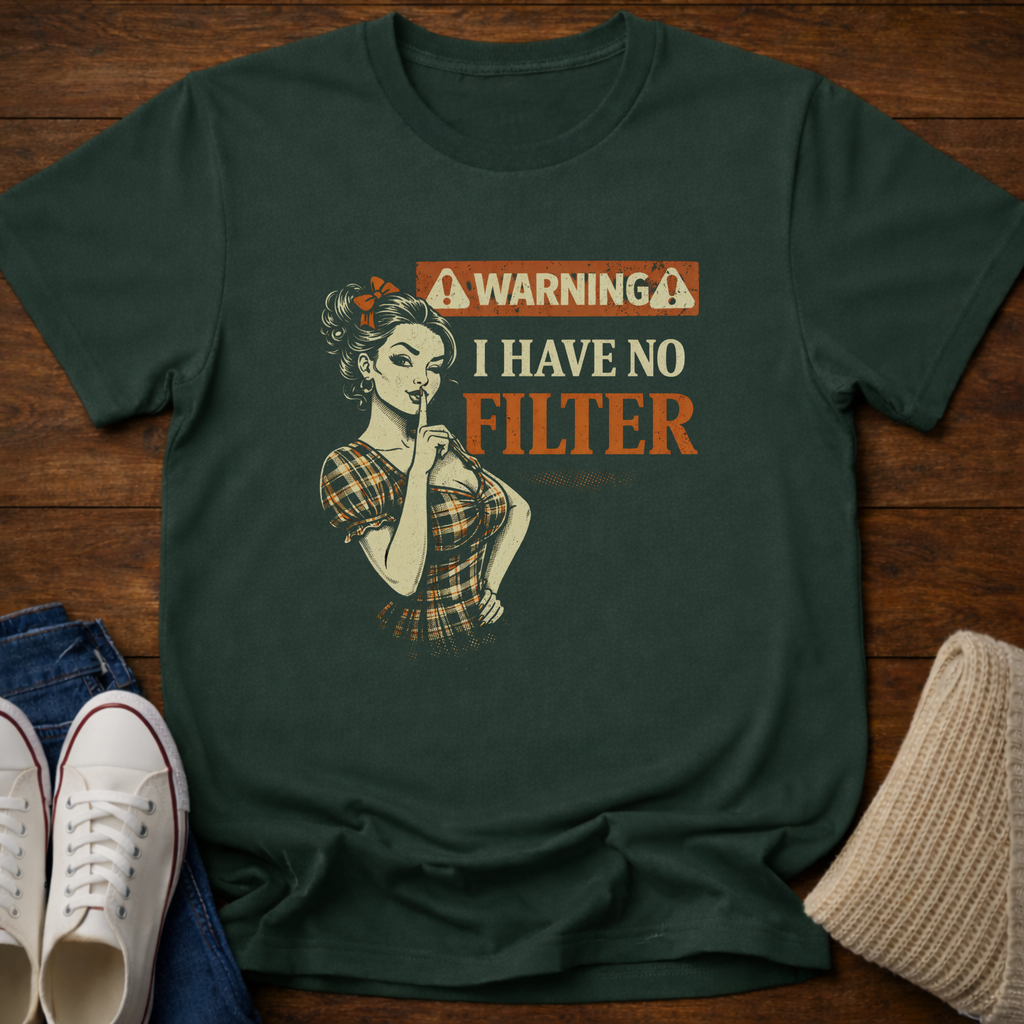 No Filter T-Shirt
