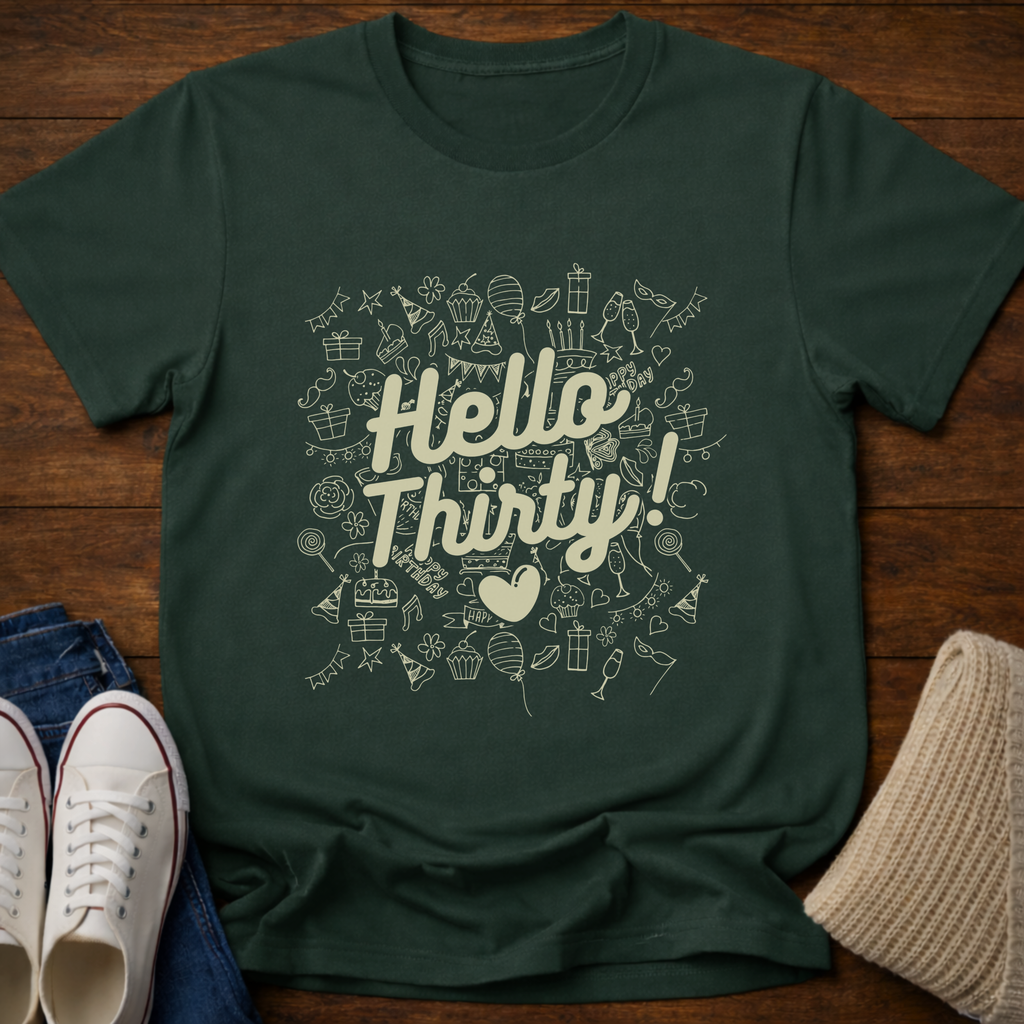 Hello Thirty Milestone T-Shirt