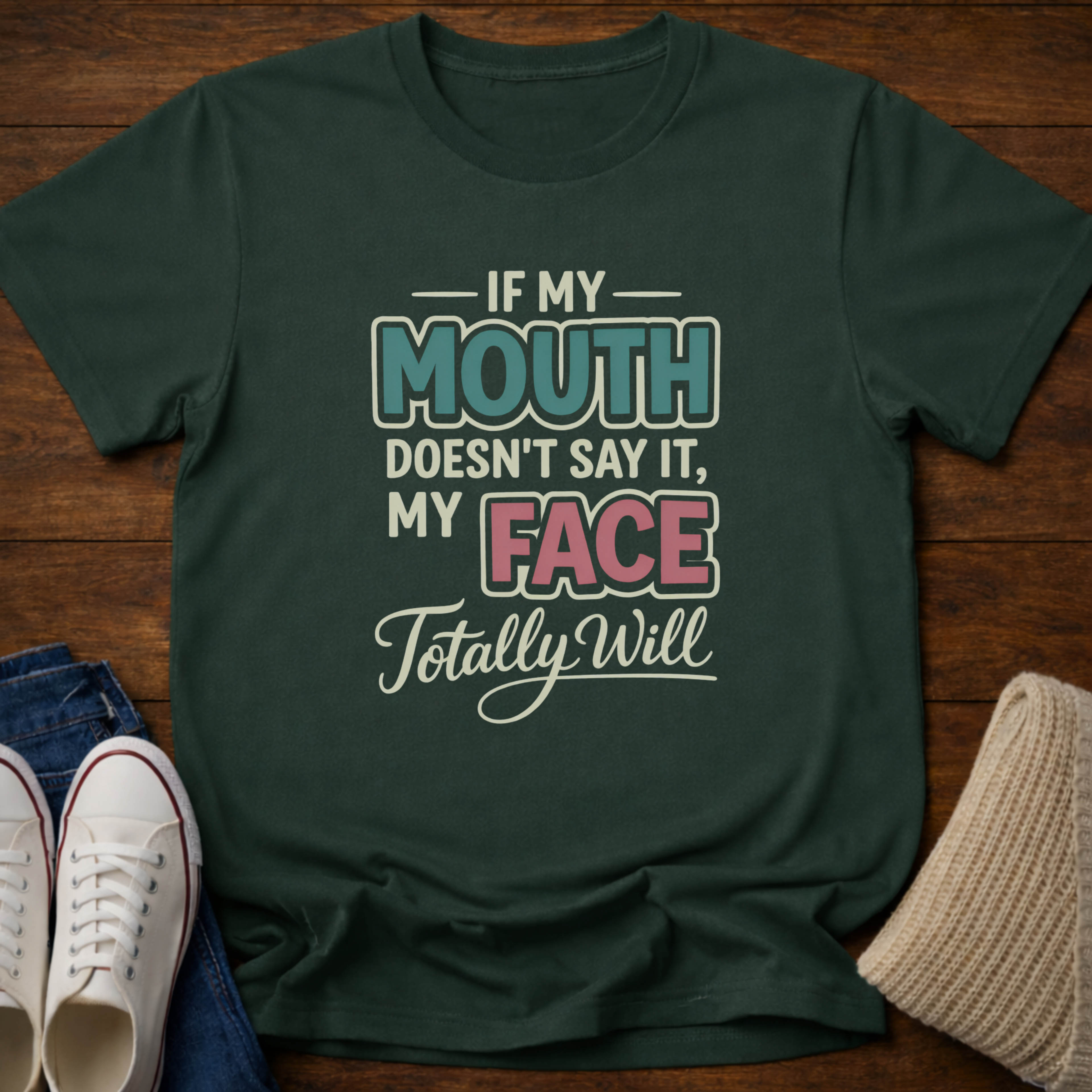 My Face Will T-Shirt