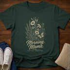 Morning Mama T-Shirt