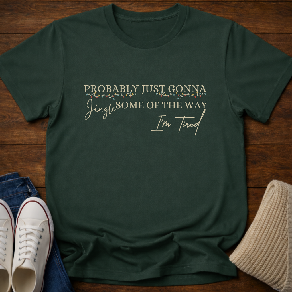 I'm Tired T-Shirt
