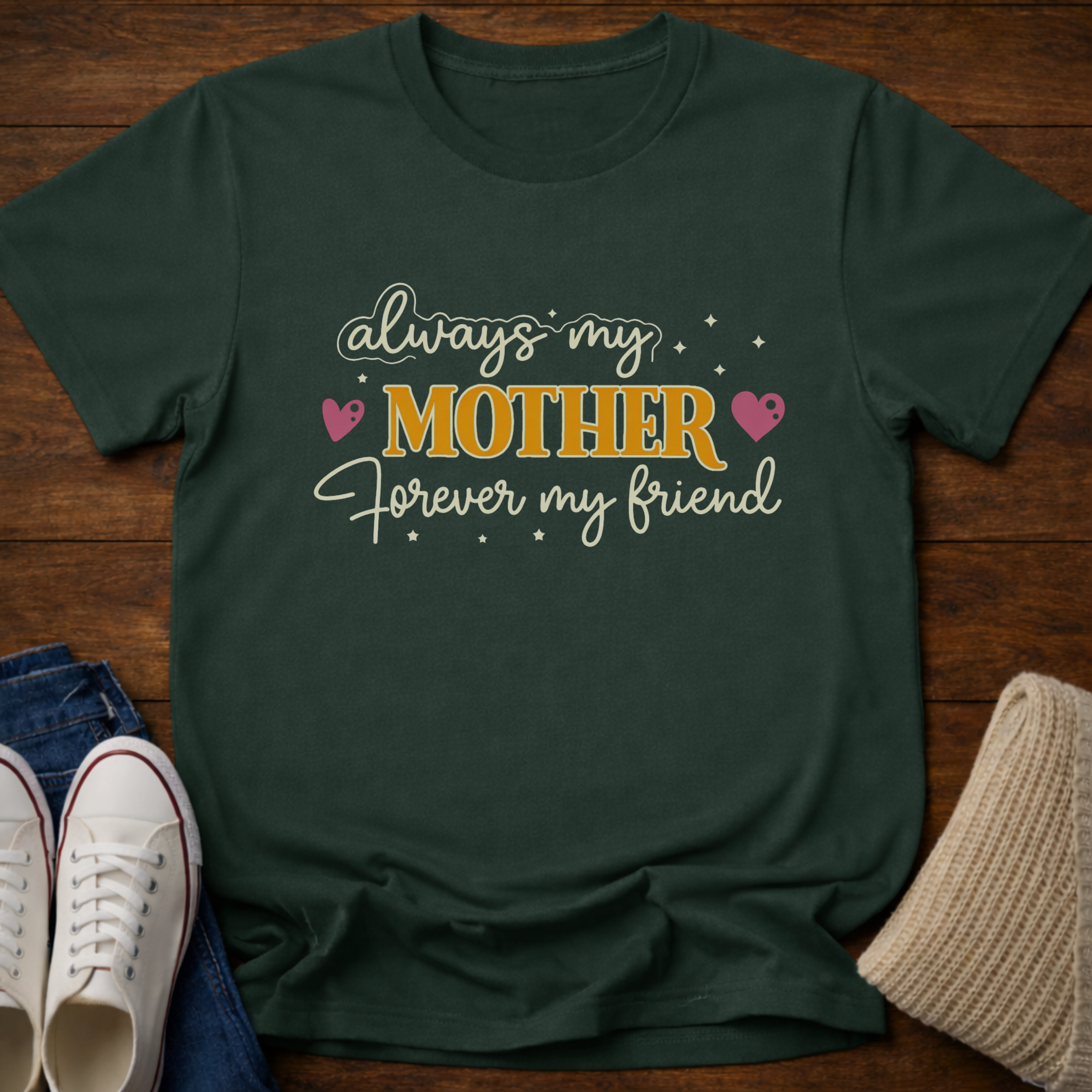 Always My Mother Forever My Friend T-Shirt