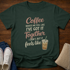 Got It Together T-Shirt