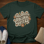 Cool Moms Drink Coffee T-Shirt