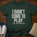 Won't Stop T-Shirt