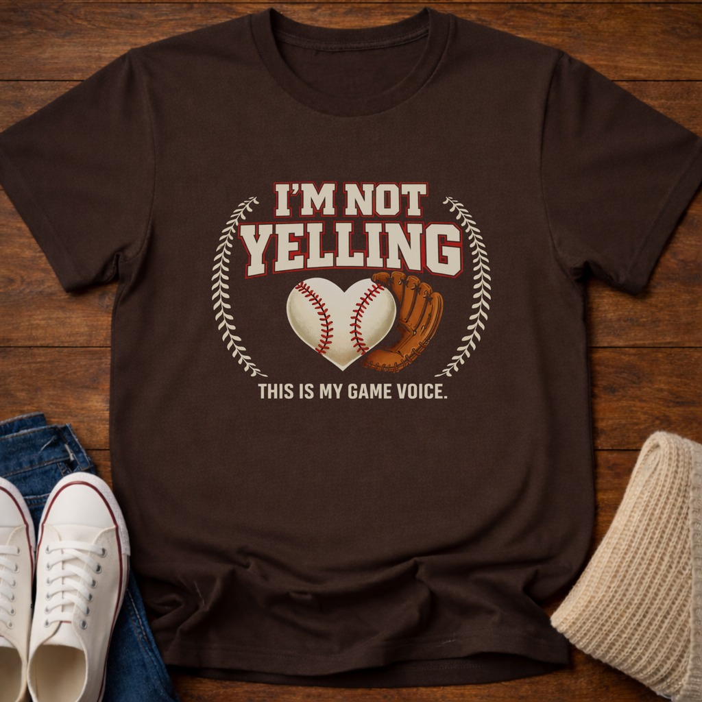 Baseball Not Yelling T-Shirt