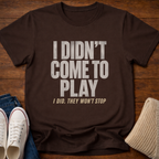 Won't Stop T-Shirt