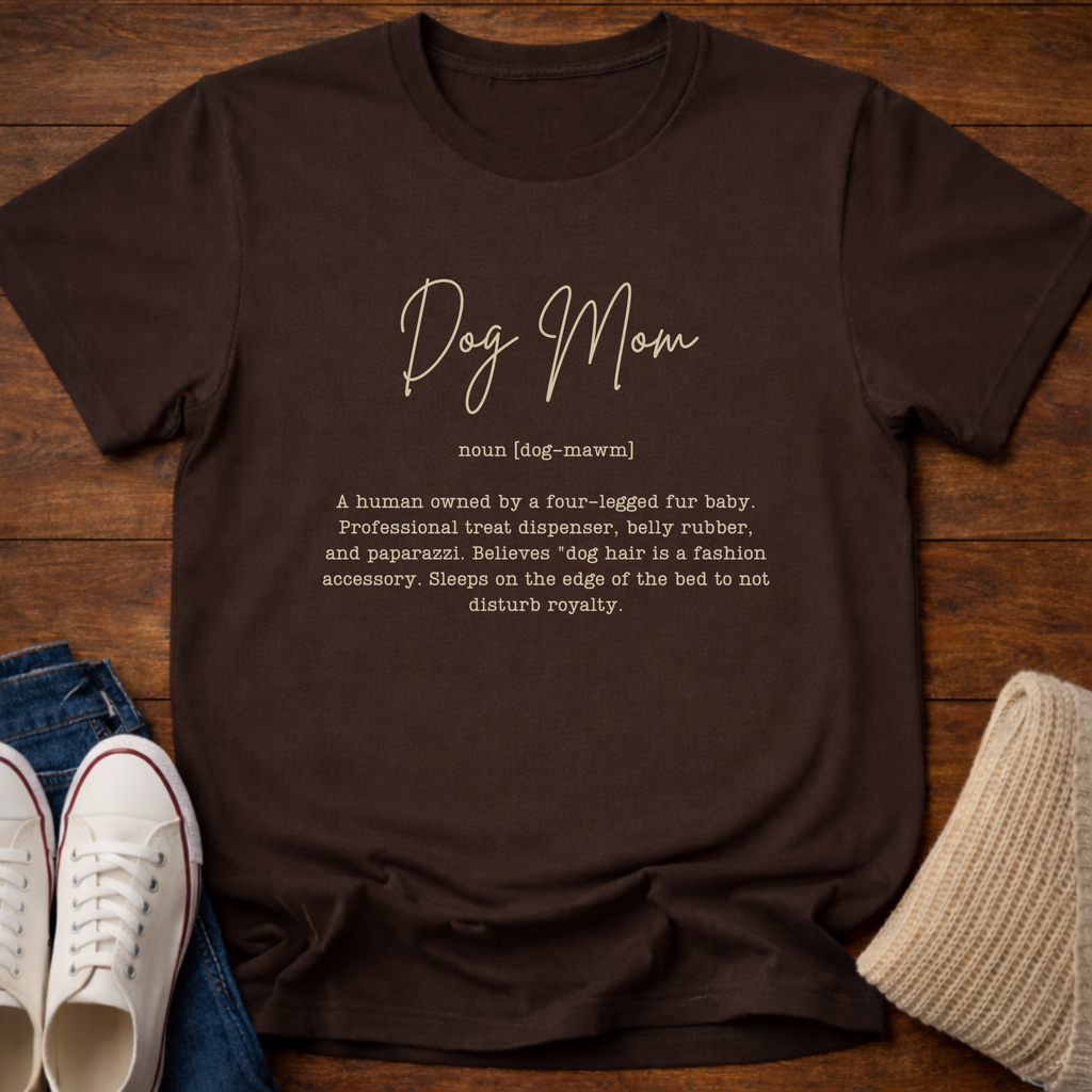 Definition of Dog Mom T-Shirt