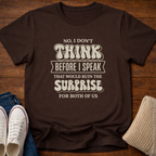 Don't Think T-Shirt