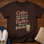 Got It Together T-Shirt