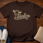 Be Fearless T-Shirt