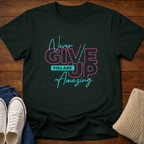 You're Amazing T-Shirt