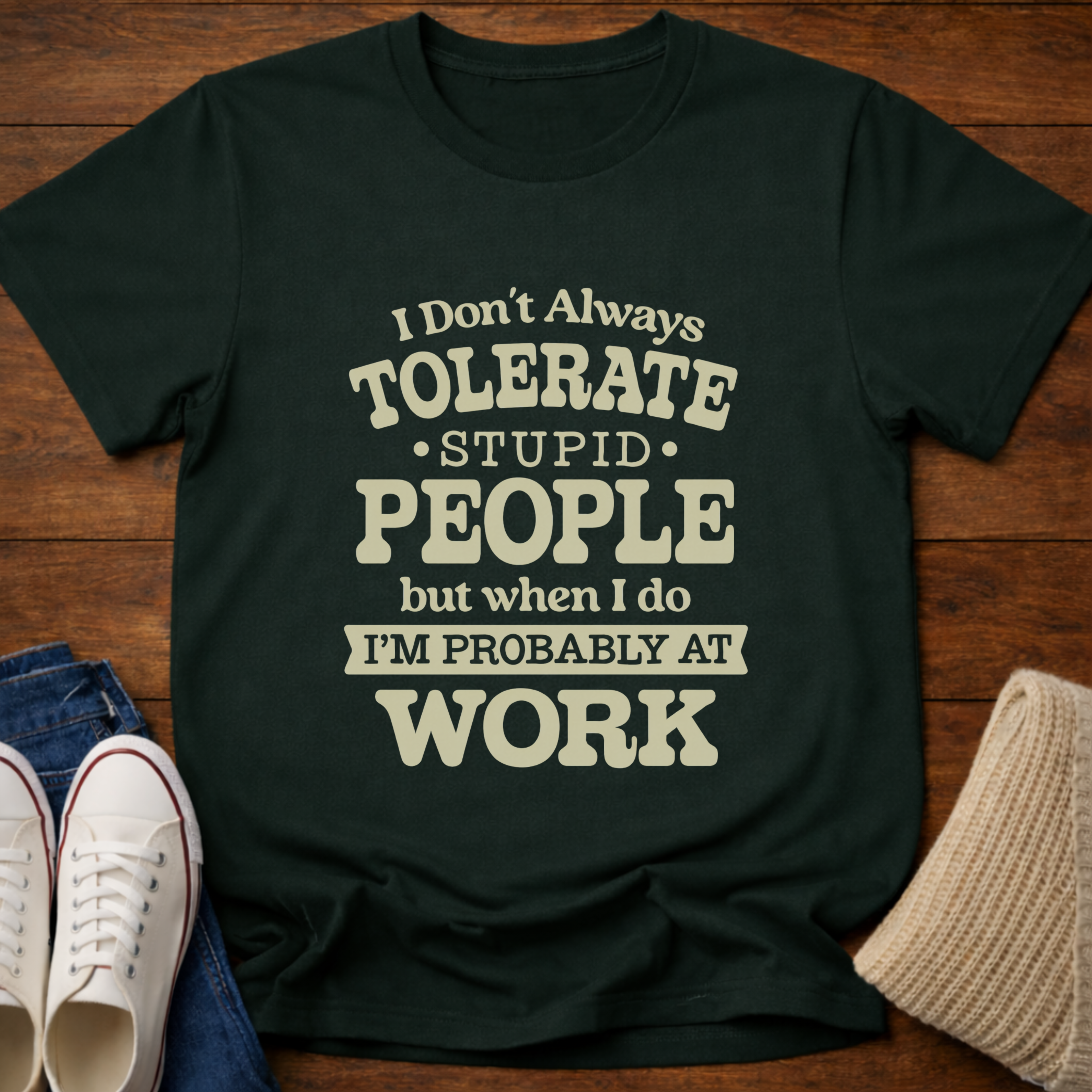 Tolerate Stupid T-Shirt