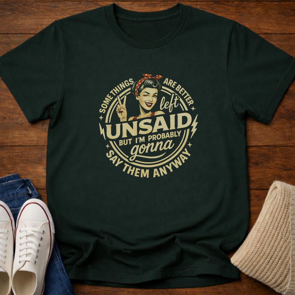 Unsaid T-Shirt