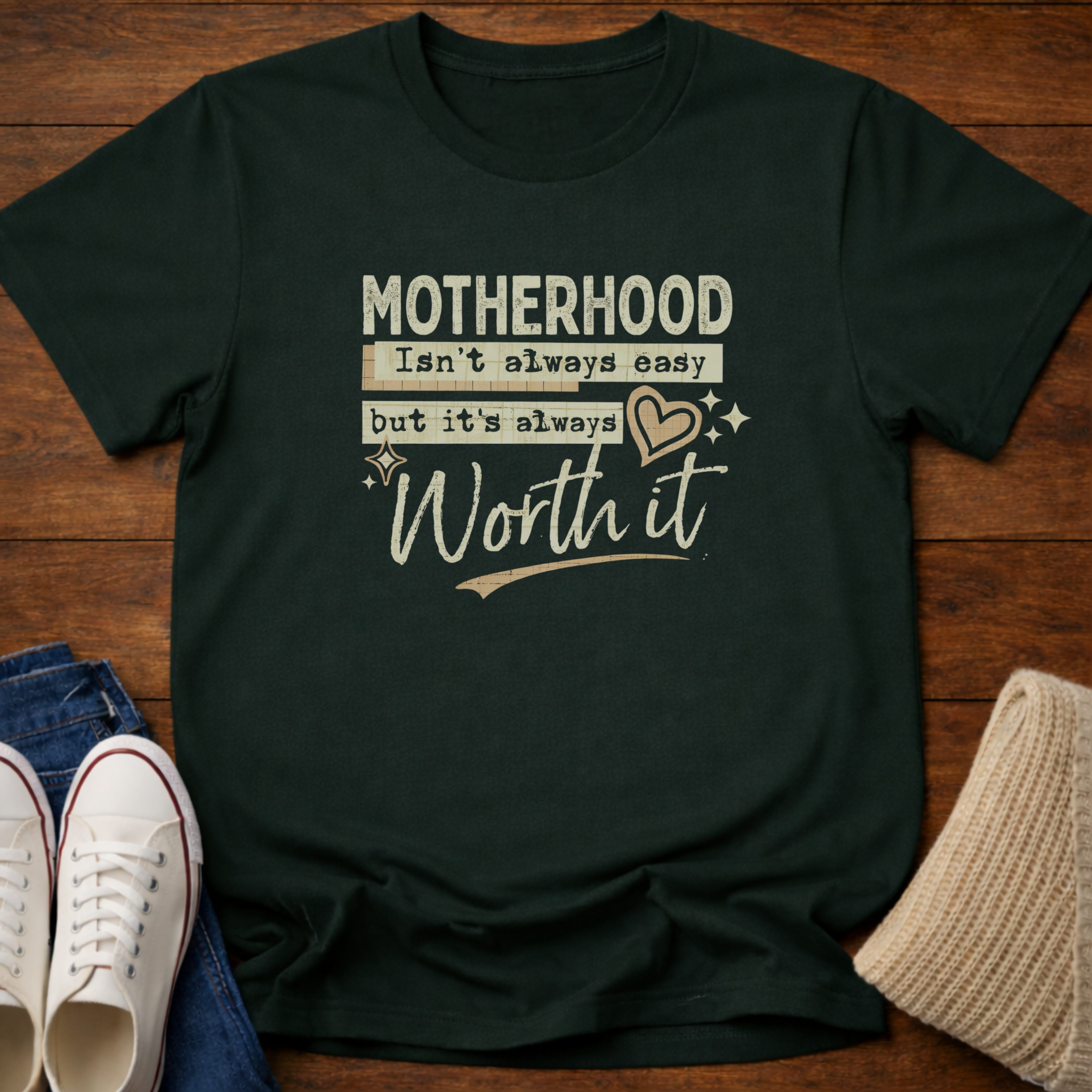 Motherhood is Worth it T-Shirt