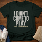 Won't Stop T-Shirt