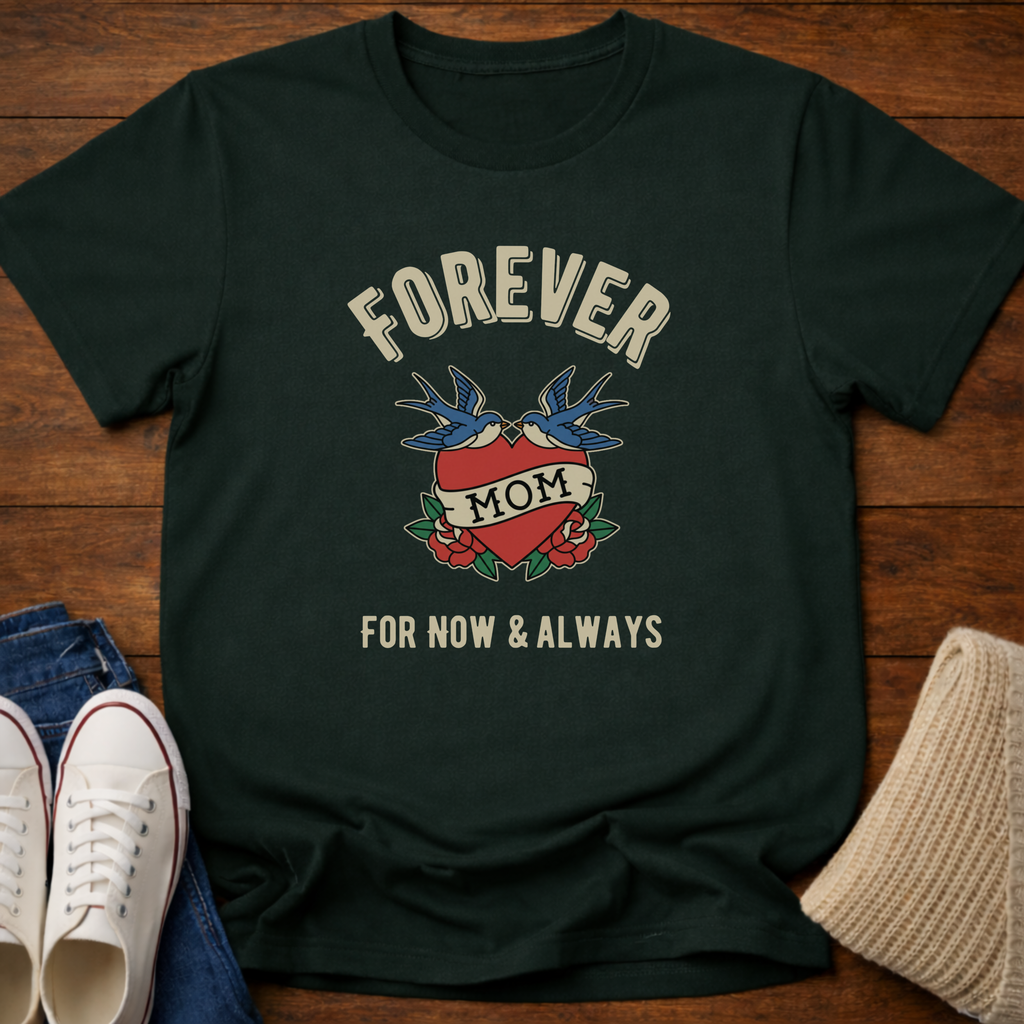 Forever Mom T-Shirt