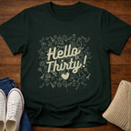 Hello Thirty Milestone T-Shirt