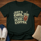 Just a Girl That Loves Iced Coffee T-Shirt