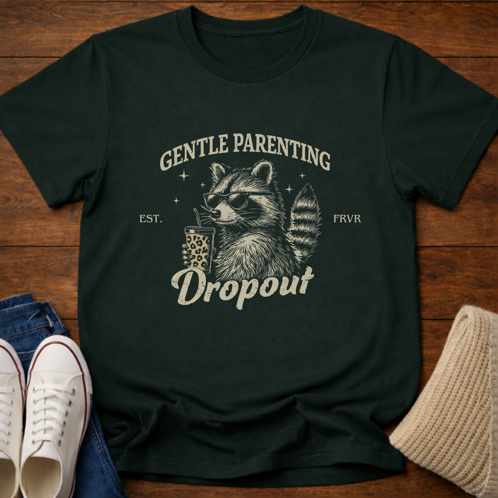 Gentle Parenting Dropout T-Shirt