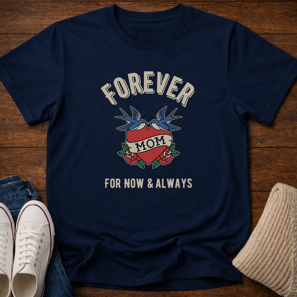 Forever Mom T-Shirt