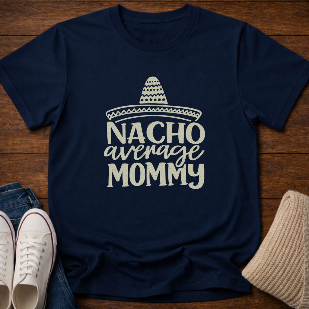 Nacho Mommy T-Shirt