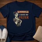 No Filter T-Shirt