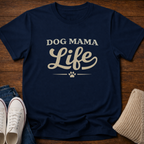 Dog Mama Life T-Shirt