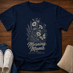 Morning Mama T-Shirt
