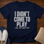 Won't Stop T-Shirt