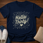 Hello Thirty Milestone T-Shirt