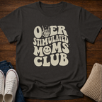 Retro Over Stimulated T-Shirt