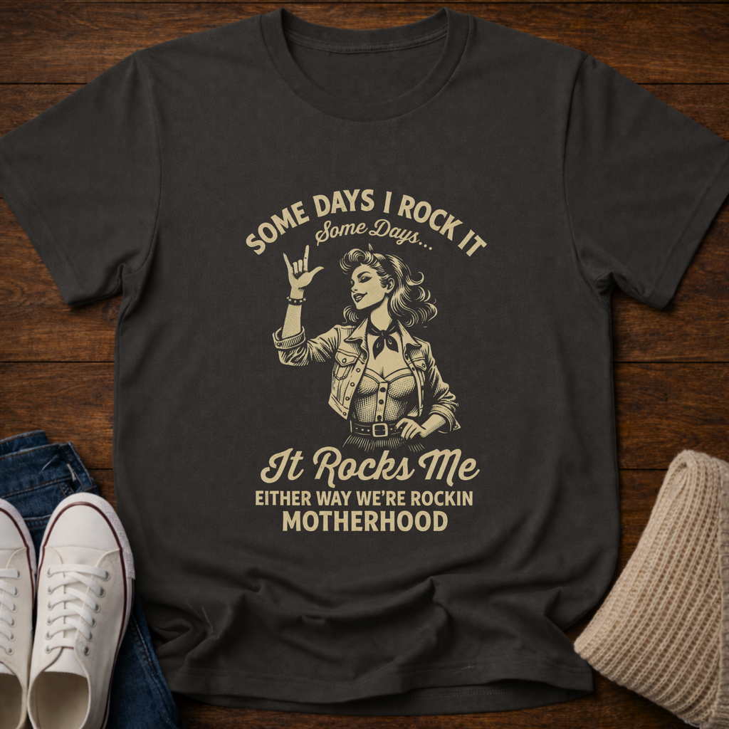 Some Days T-Shirt
