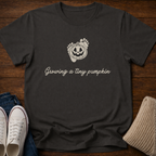 Growing a Tiny Pumpkin T-Shirt