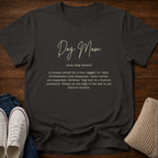 Definition of Dog Mom T-Shirt