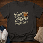 Cool Moms and Coffee T-Shirt