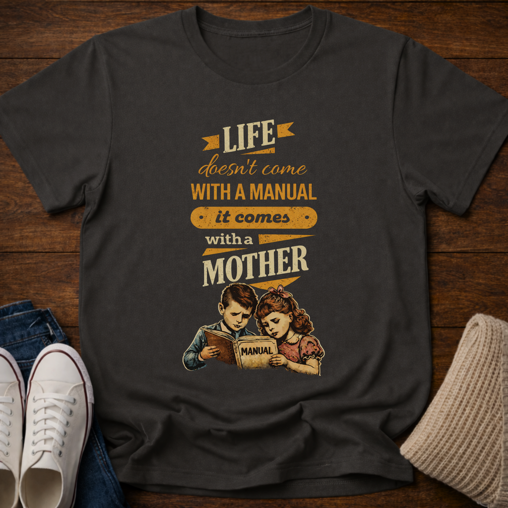 Comes With A Mother T-Shirt